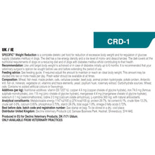 Load image into Gallery viewer, Dechra Specific CRD-1 Weight Reduction Dry Dog Food