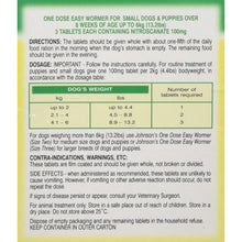 Load image into Gallery viewer, Johnson&#39;s Vet Easy One Dose Wormer for Small Dogs &amp; Puppies Size 1 Pack of 3 Tablets

